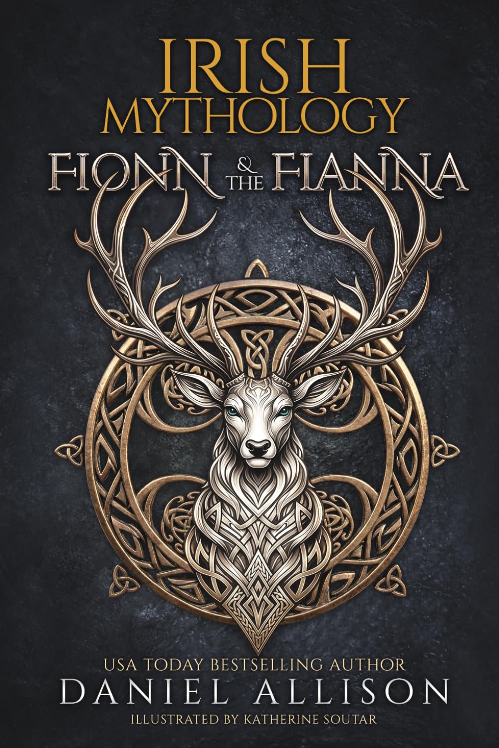 Irish Mythology: Fionn & The Fianna: A Retelling of the Irish Fenian Cycle (Celtic Myths & Legends Retold)