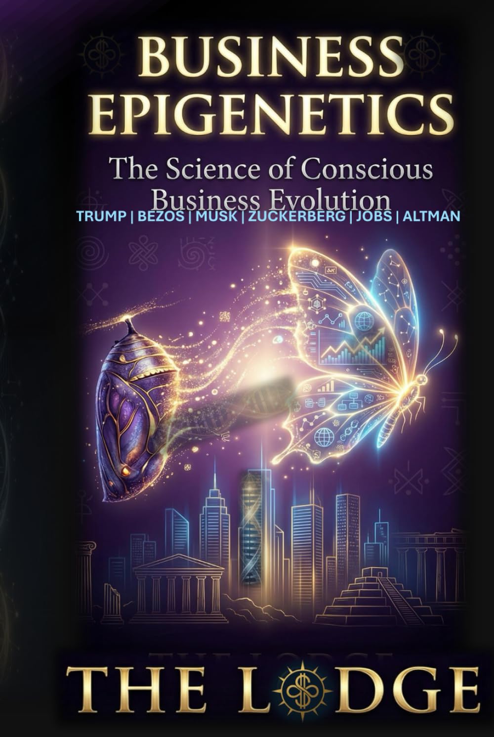 BUSINESS EPIGENETICS: The Science of Conscious Business Evolution