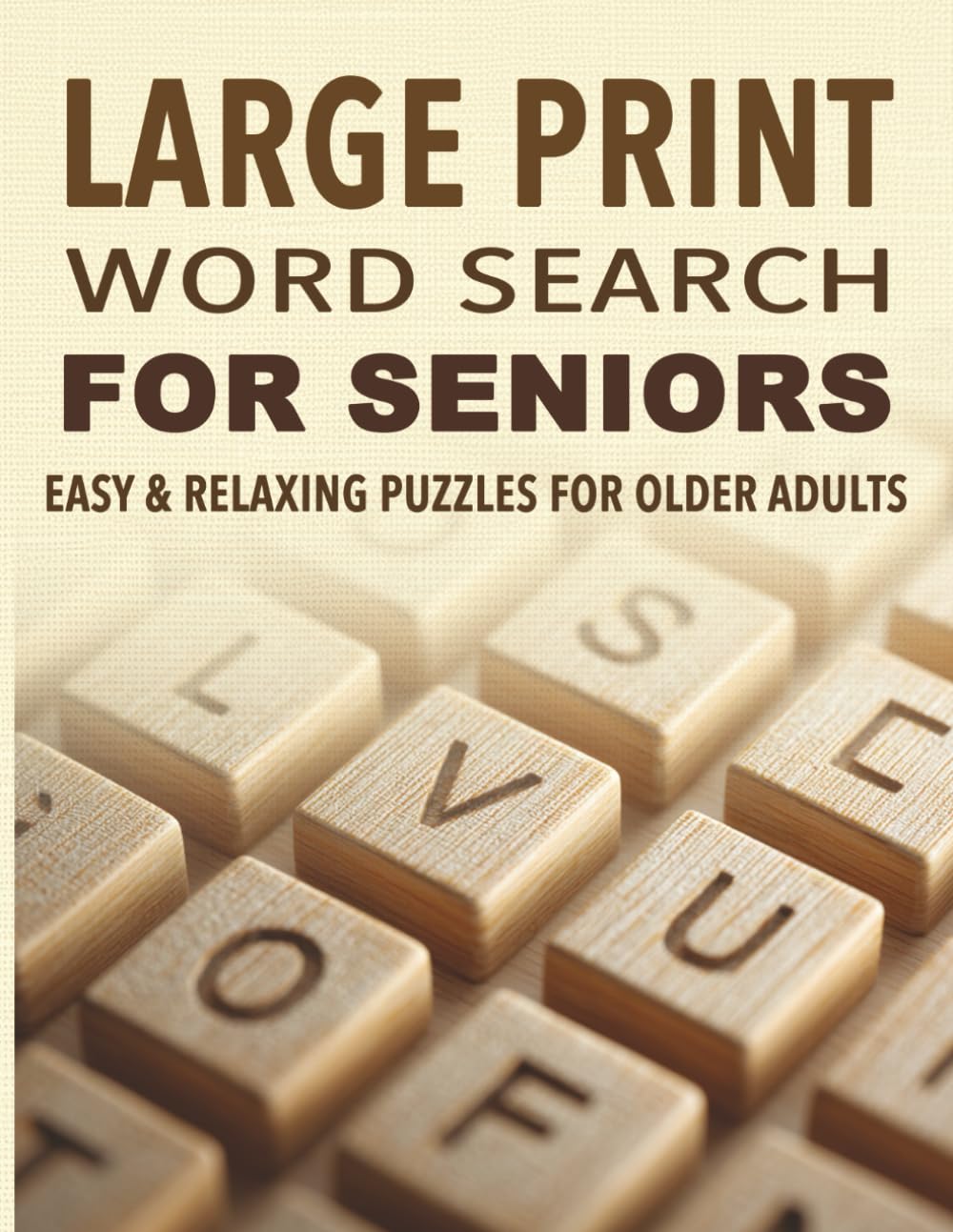 Large Print Word Search for Seniors: Easy & Relaxing Puzzles for Older Adults