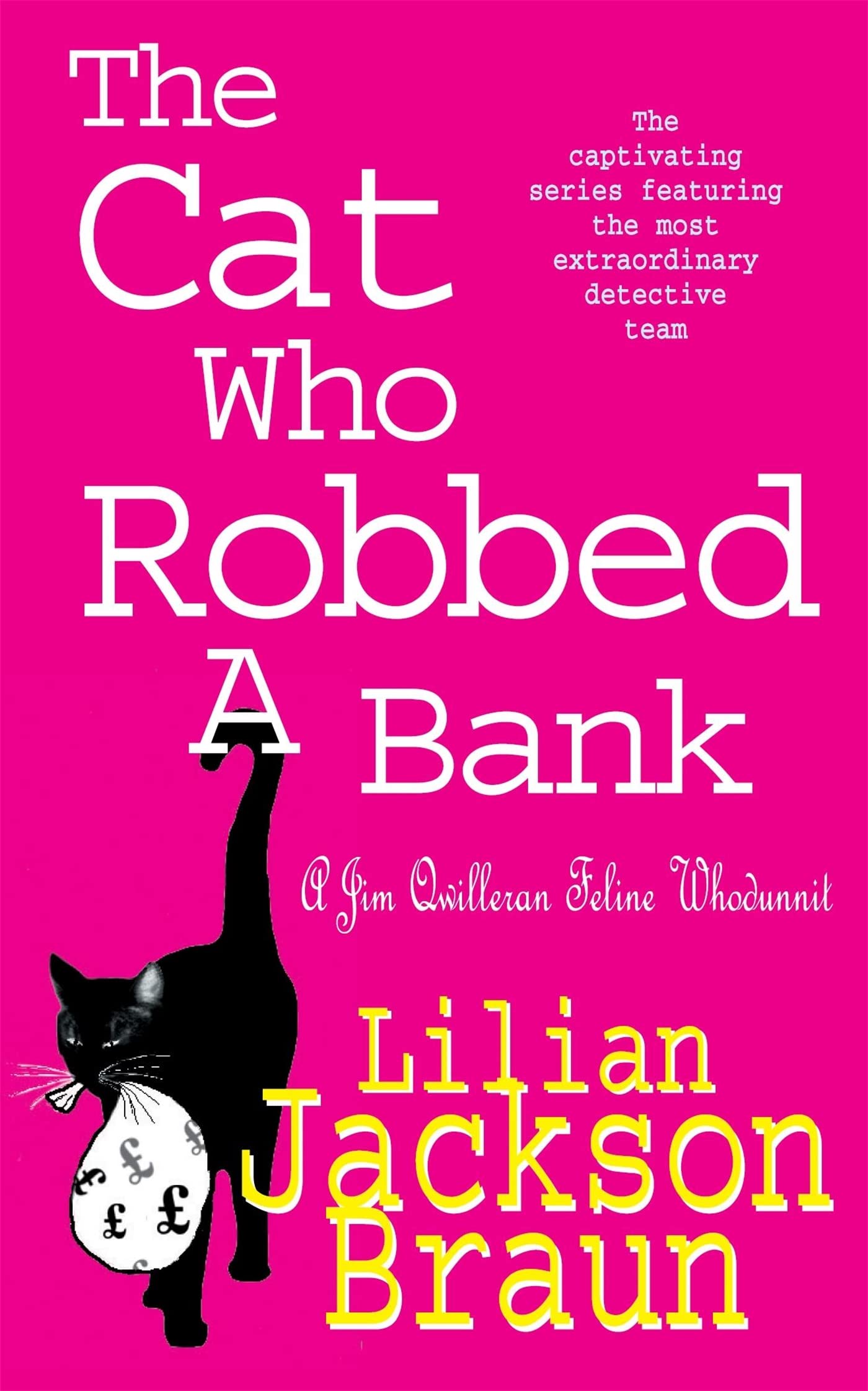 The Cat Who Robbed a Bank (The Cat Who... Mysteries, Book 22): A cosy feline...