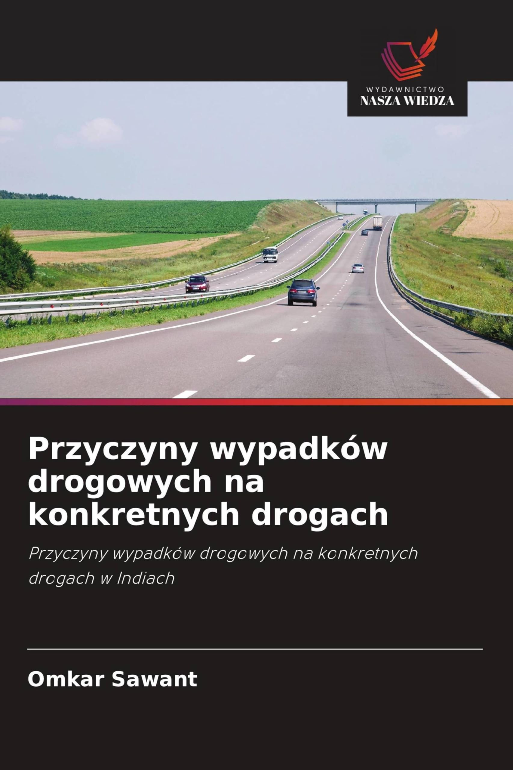 Przyczyny wypadków drogowych na konkretnych drogach: Przyczyny wypadków drogowych na konkretnych drogach w Indiach