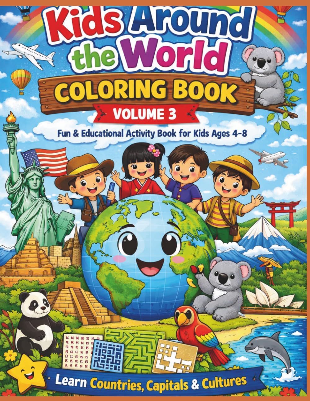 Kids Around the World Coloring Book – Volume 3: Fun & Educational Activity Book for Kids Ages 4–8 | Learn Countries, Capitals & Cultures