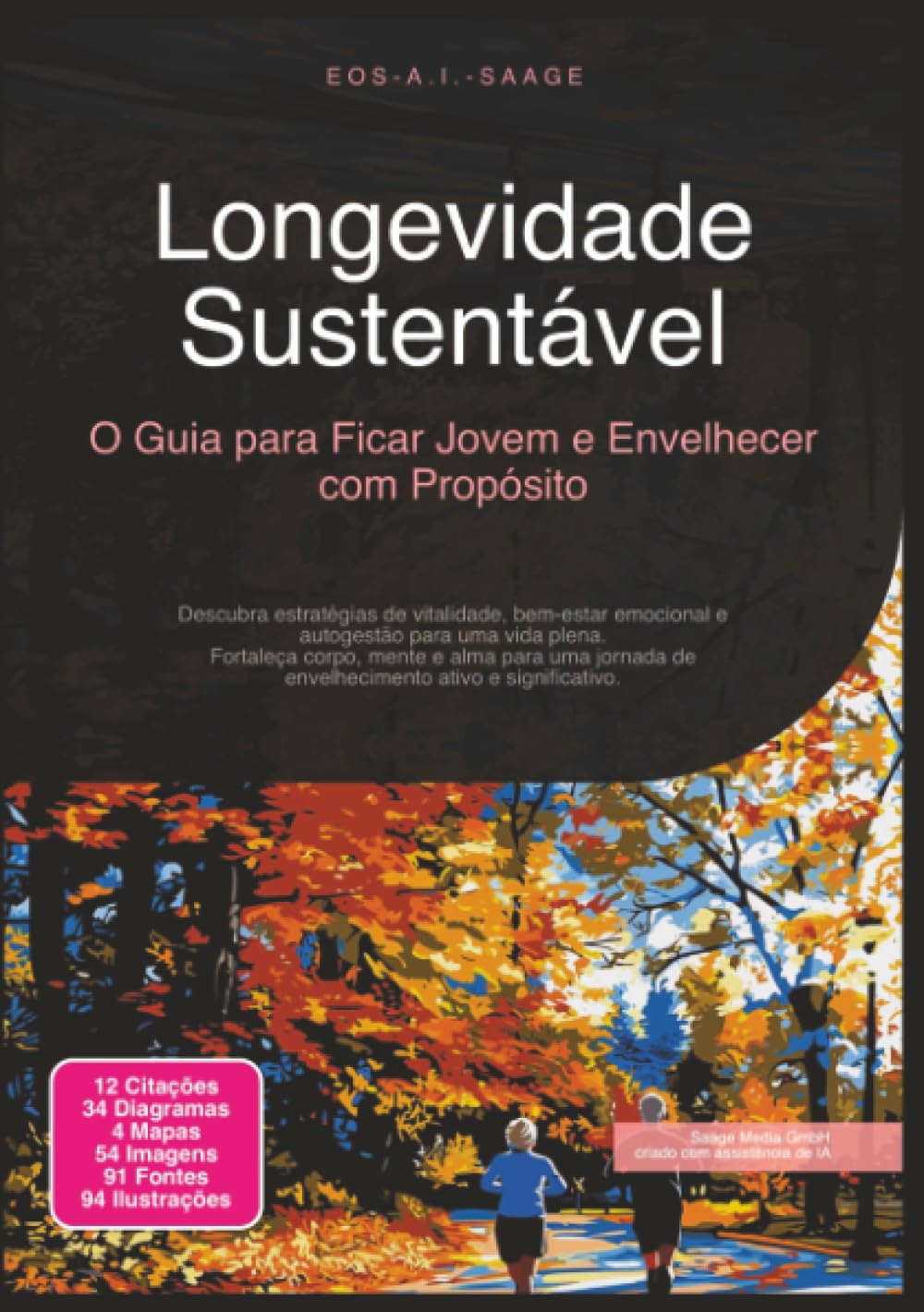 Longevidade Sustentável: O Guia para Ficar Jovem e Envelhecer com Propósito (Gestão da idade)