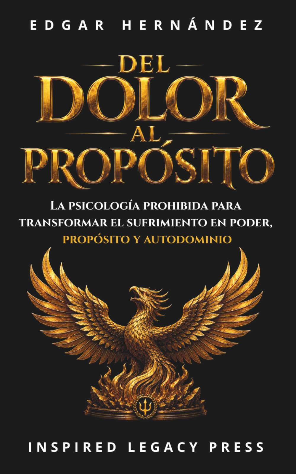Del Dolor al Propósito: 33 Códigos Neurocientíficos para sanar la ansiedad, la depresión, el bullying, y transformar el sufrimiento en poder, propósito y libertad interior. (Inspired Identidad)