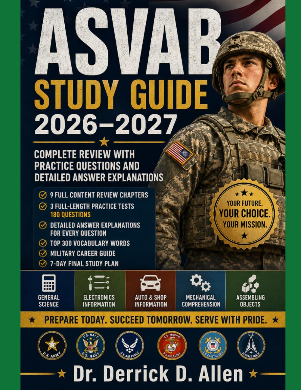 ASVAB Study Guide 2026-2027: Complete Review with Practice Questions and Detailed Answer Explanations (Teacher Certification Mastery Series)