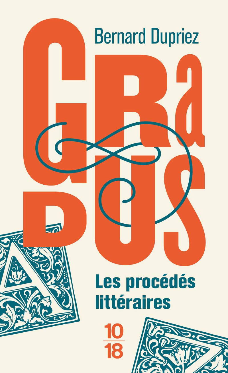 Gradus, Les Procédés Littéraires (Bibliothèques 10-18)