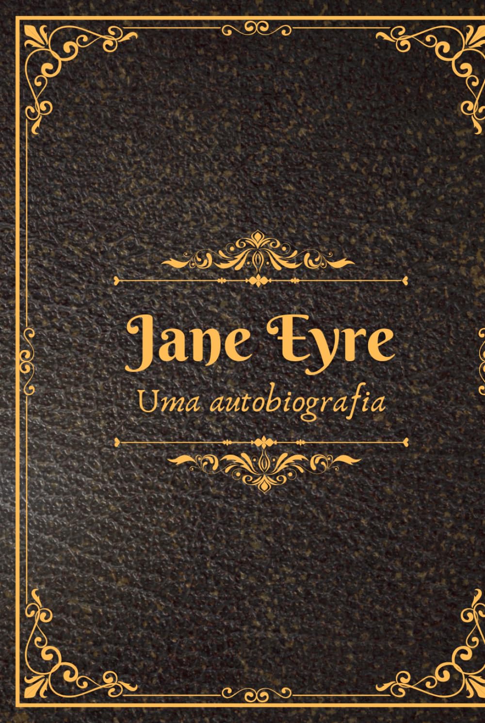 Jane Eyre: Uma autobiografia