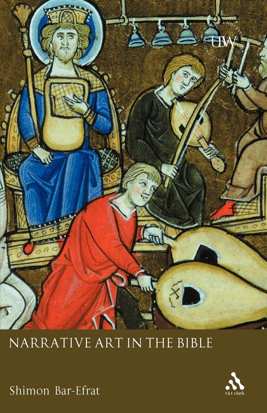 Narrative Art in the Bible: 70 (Understanding the Bible and Its World)