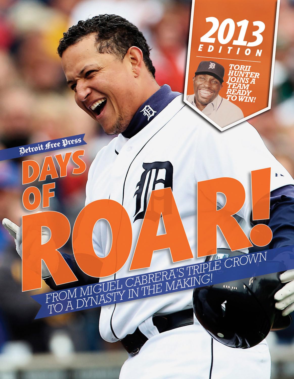 Buy Days of Roar! 2013: From Miguel Cabrera's Triple Crown to a Dynasty in the Making! — BookShops.in