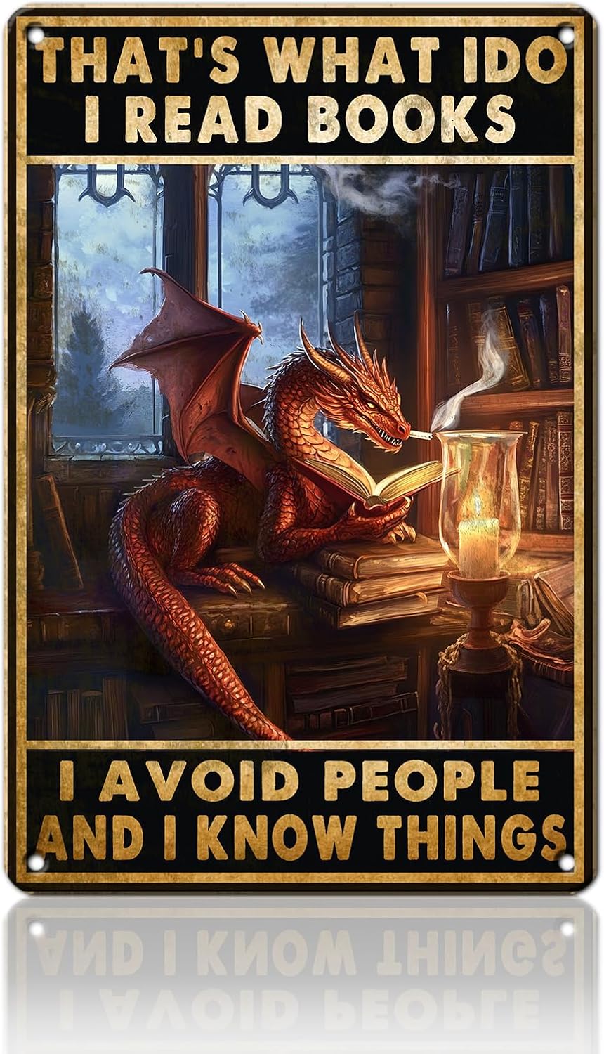 PEACHGARDEN Dragon Decor Bookish Metal Sign That's What I Do I Read Books Dragon Poster Vintage Wall Art Decor for Bookshelf Library Reading Corner Office Bar Living Room 8x12inch