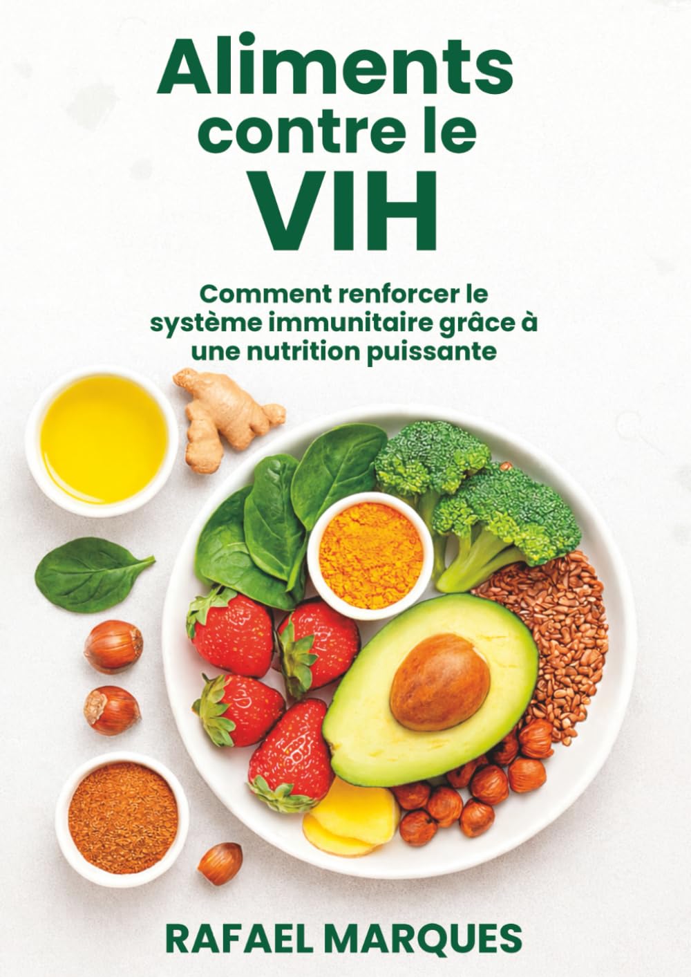 Aliments contre le VIH: Comment renforcer le système immunitaire grâce à une nutrition puissante