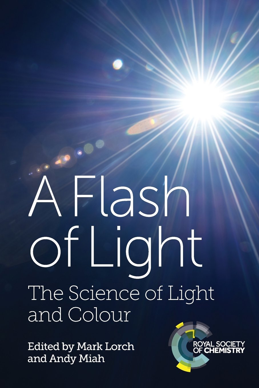 Flash of Light: The Science of Light and Colour