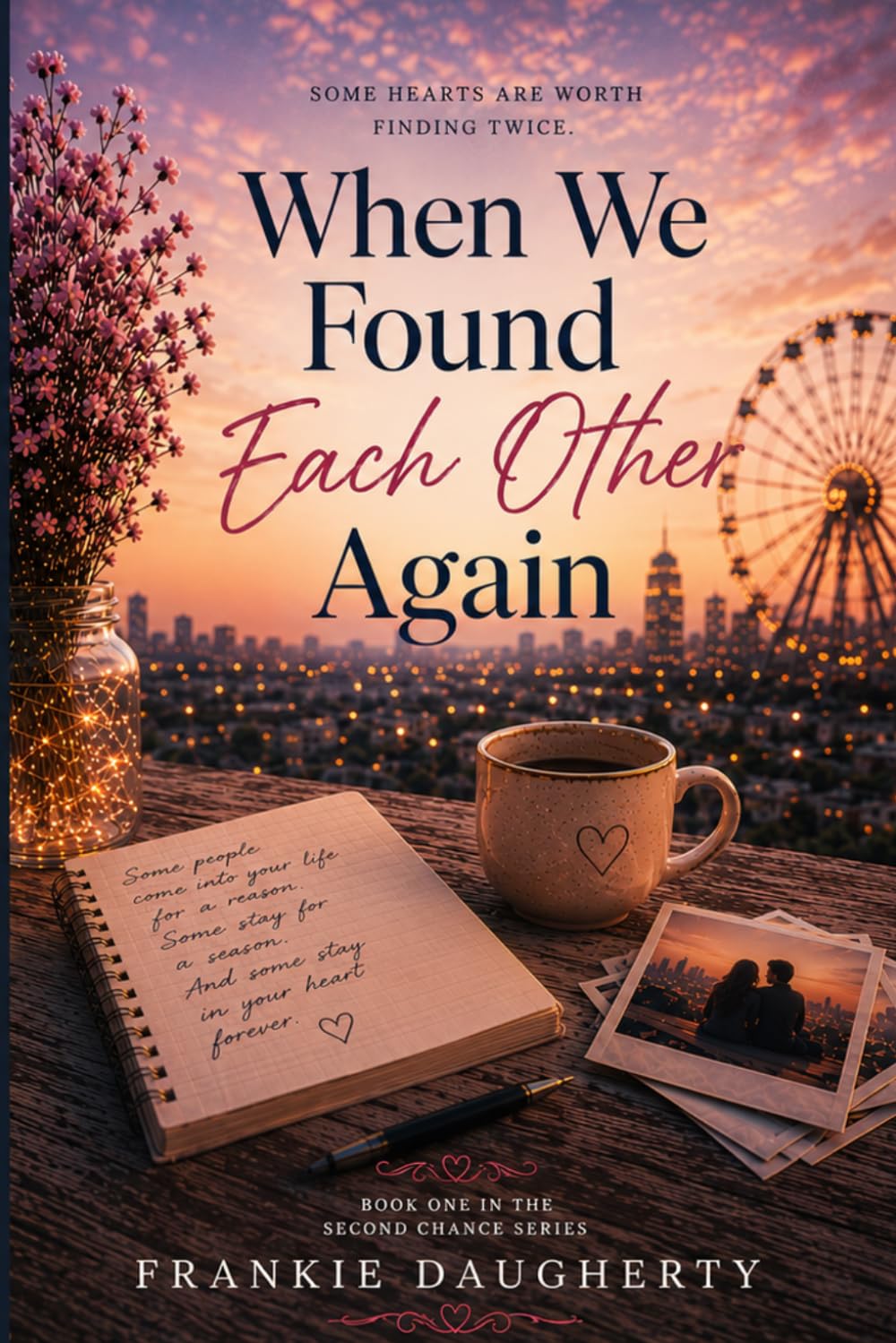 When We Found Each Other Again (The Second Chance Series)