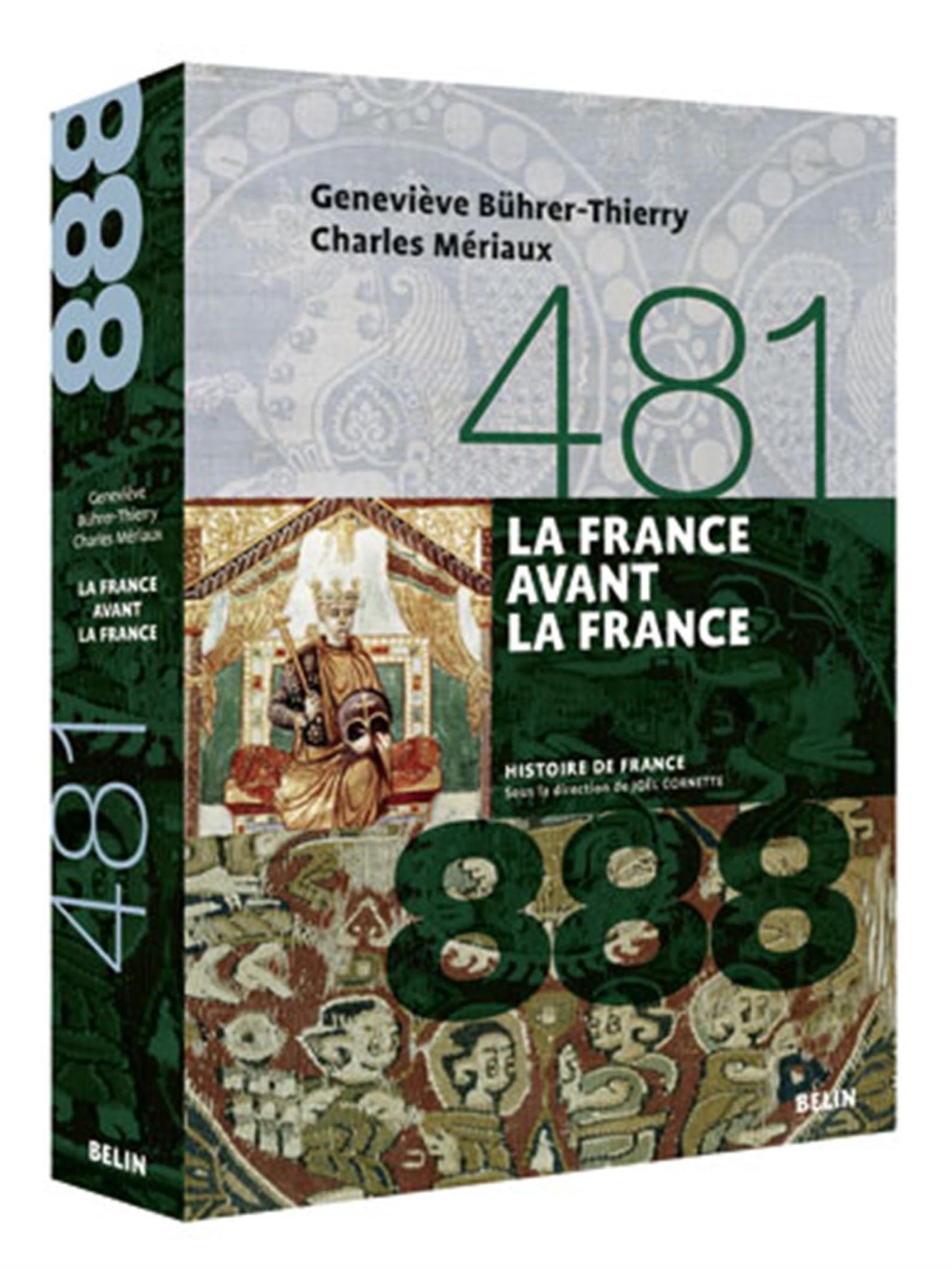La France avant la France (481-888): Version brochée