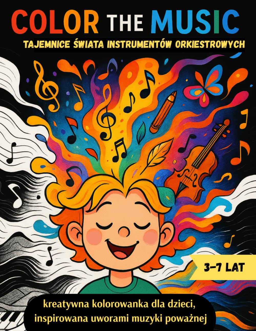 Color the Music: Tajemnice świata instrumentów orkiestrowych: 28 uroczych ilustracji inspirowanych muzyką klasyczną – kolorowanka z playlistą, która ... i wrażliwość muzyczną dzieci w wieku 3–7 lat