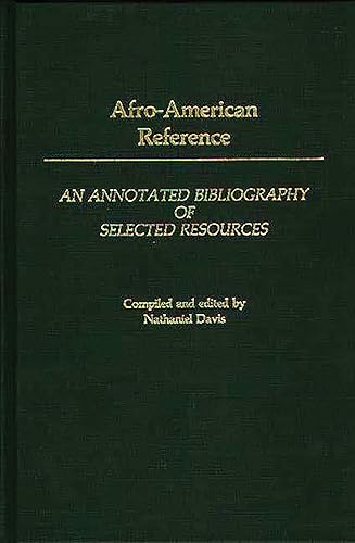 Afro-American Reference: An Annotated Bibliography of Selected Resources