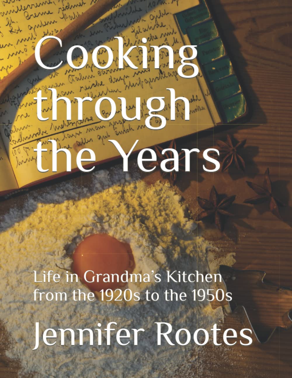Cooking through the Years: Life in Grandma’s Kitchen from the 1920s to the 1950s