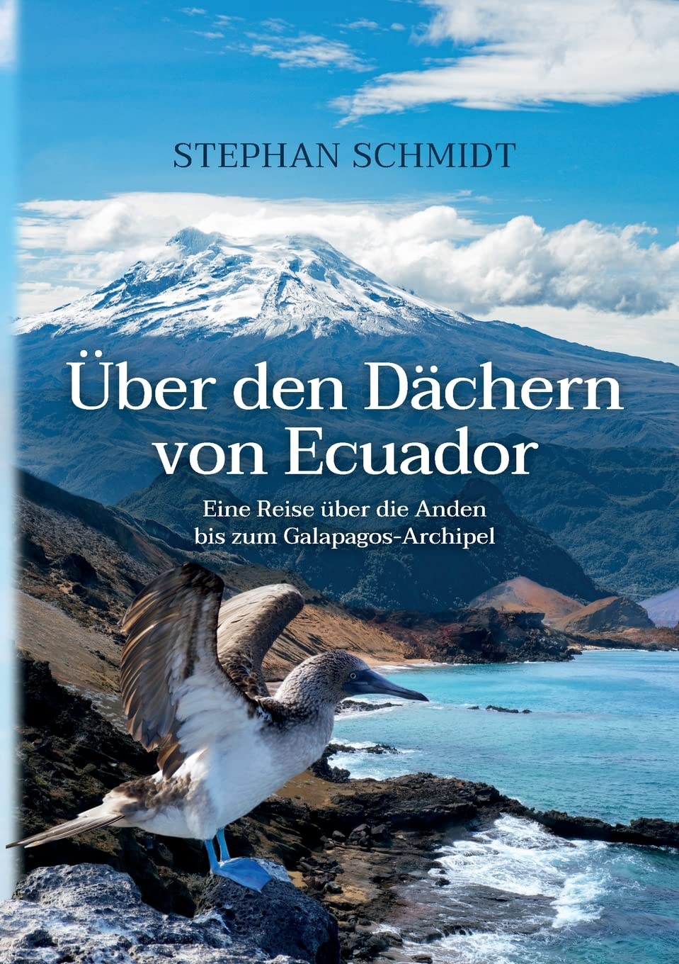 Über den Dächern von Ecuador: Eine Reise über die Anden bis zum Galapagos-Archipel