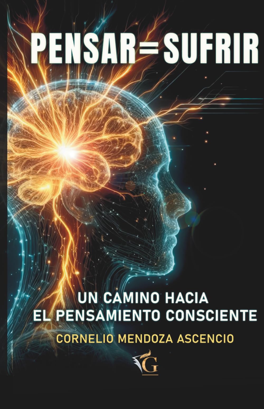 PENSAR = SUFRIR: UN CAMINO HACIA EL PENSAMIENTO CONSCIENTE
