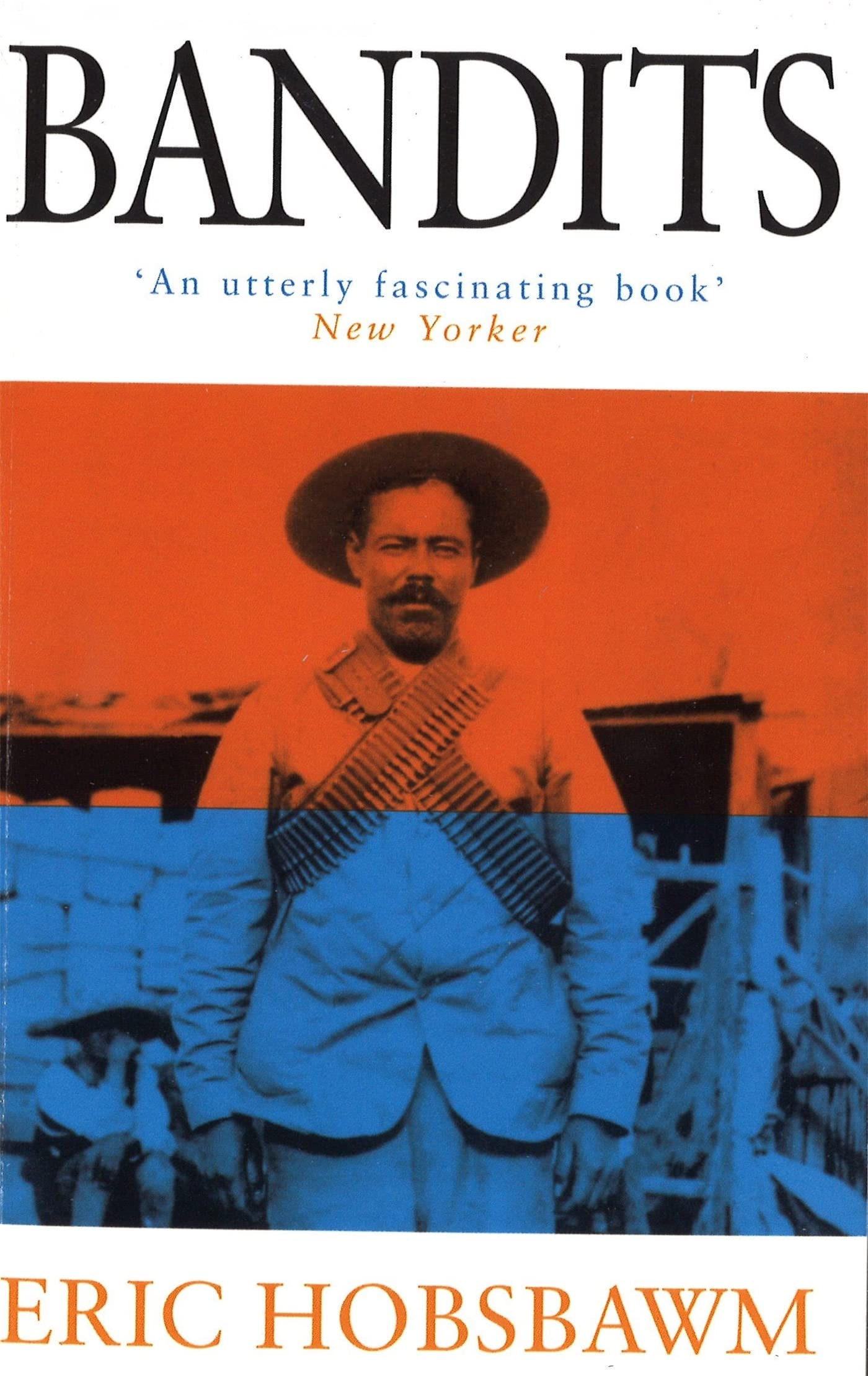 Bandits by Eric Hobsbawm (Paperback Book)