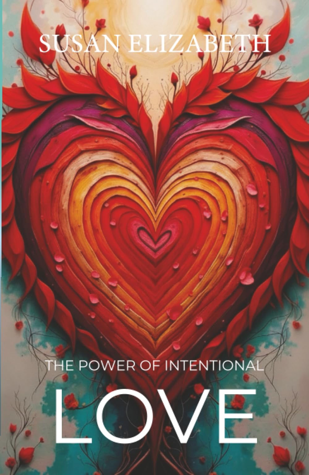 The Power of Intentional Love