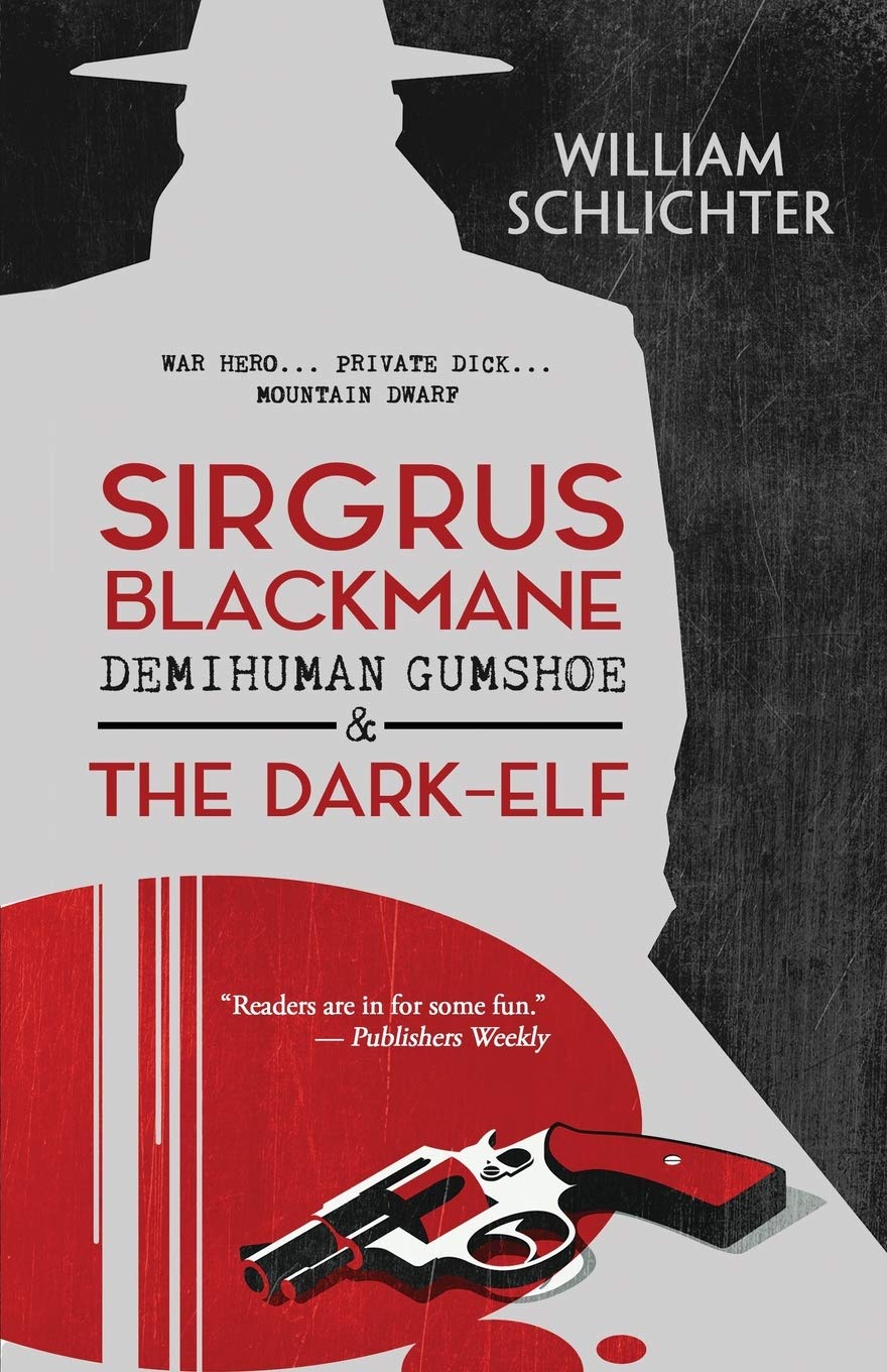 Buy Sirgrus Blackmane Demihuman Gumshoe & The Dark-Elf โ BookShops.in