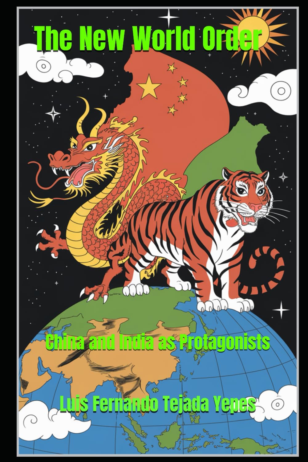 The New World Order: China and India as Protagonists