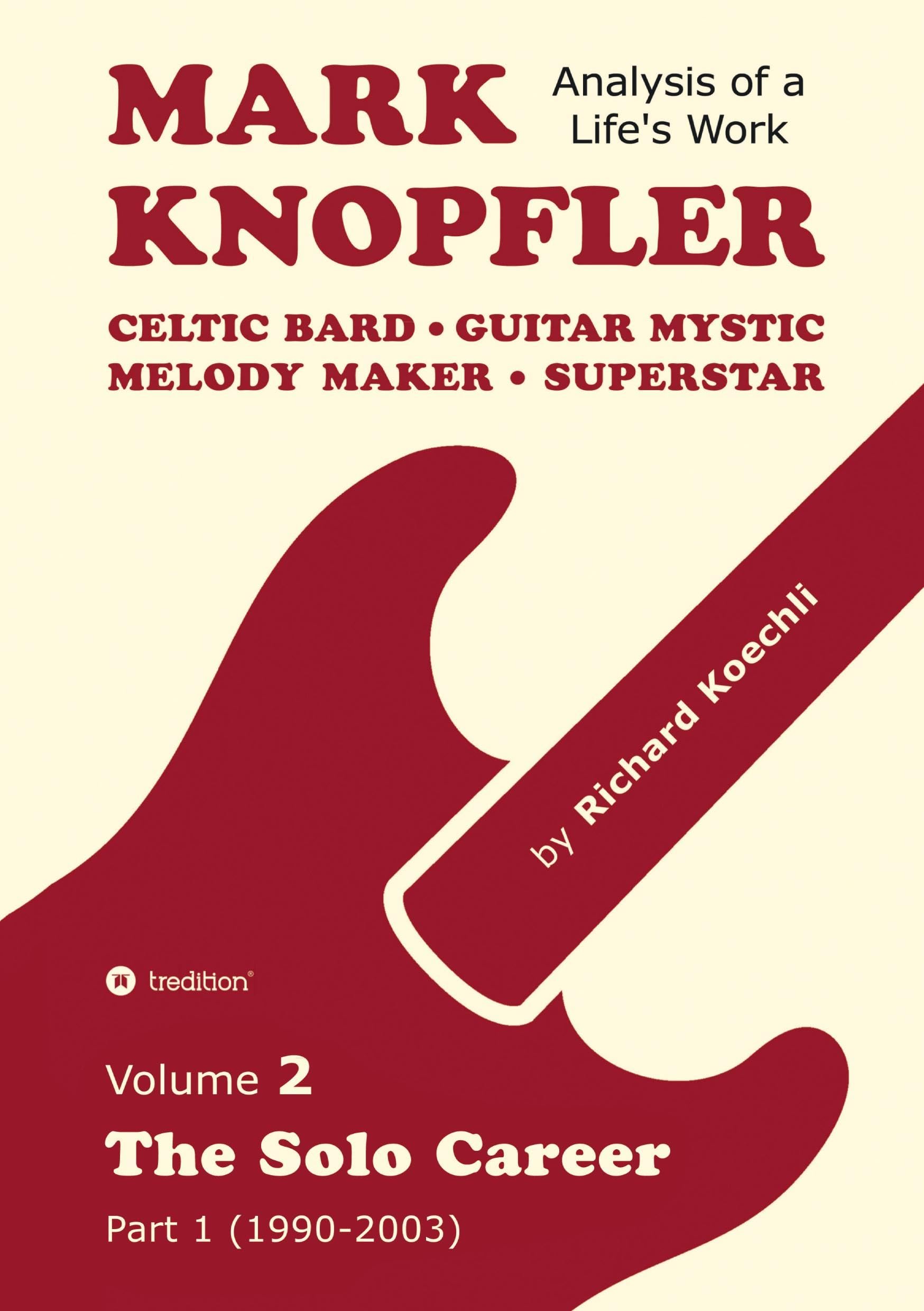 Mark Knopfler Volume 2 : analyse de sa carrière solo rock et guitare