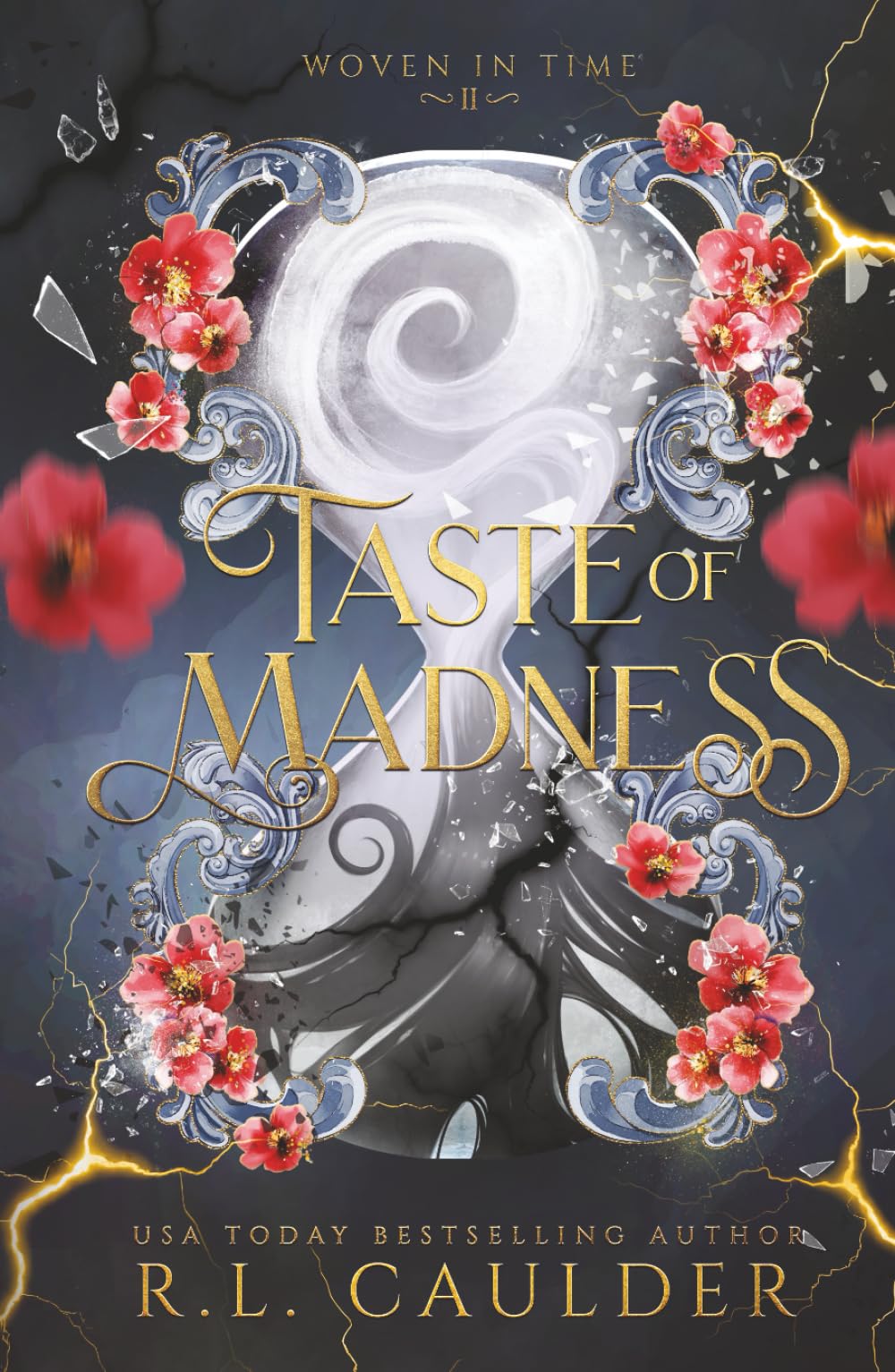 Taste of Madness (Woven in Time)