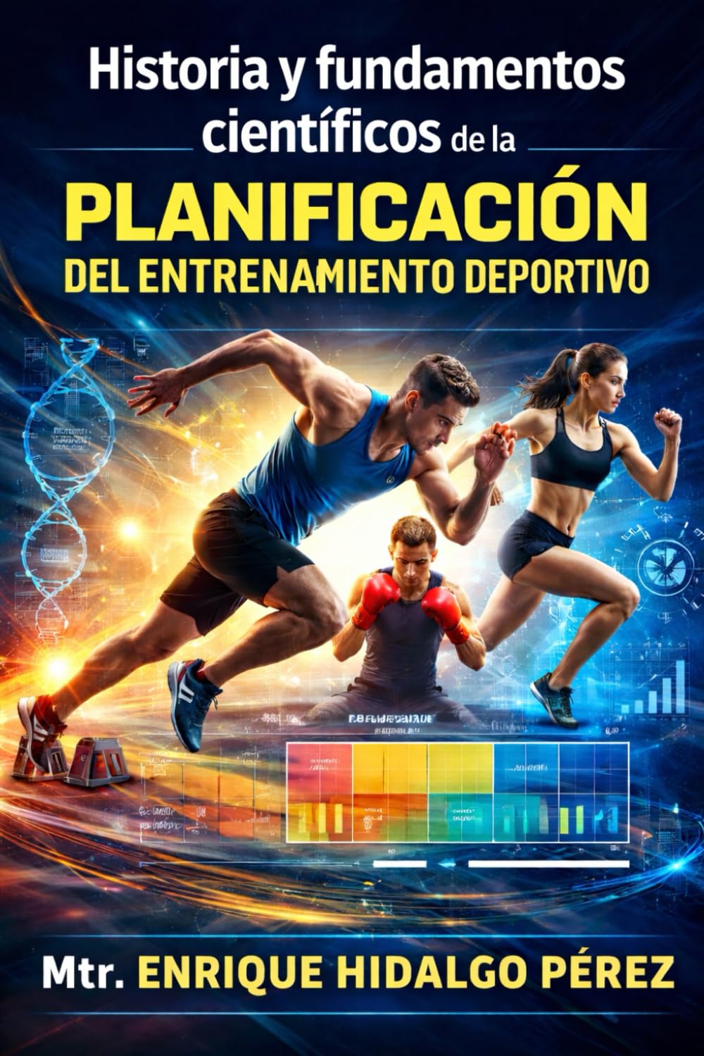 Historia y fundamentos científicos de la planificación del entrenamiento deportivo.