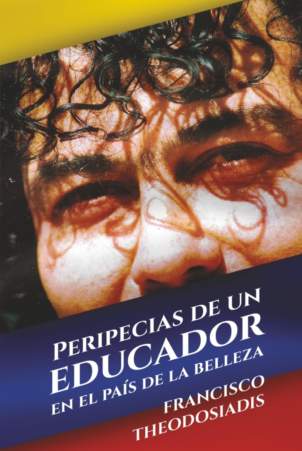 Peripecias De Un Educador En El País De La Belleza
