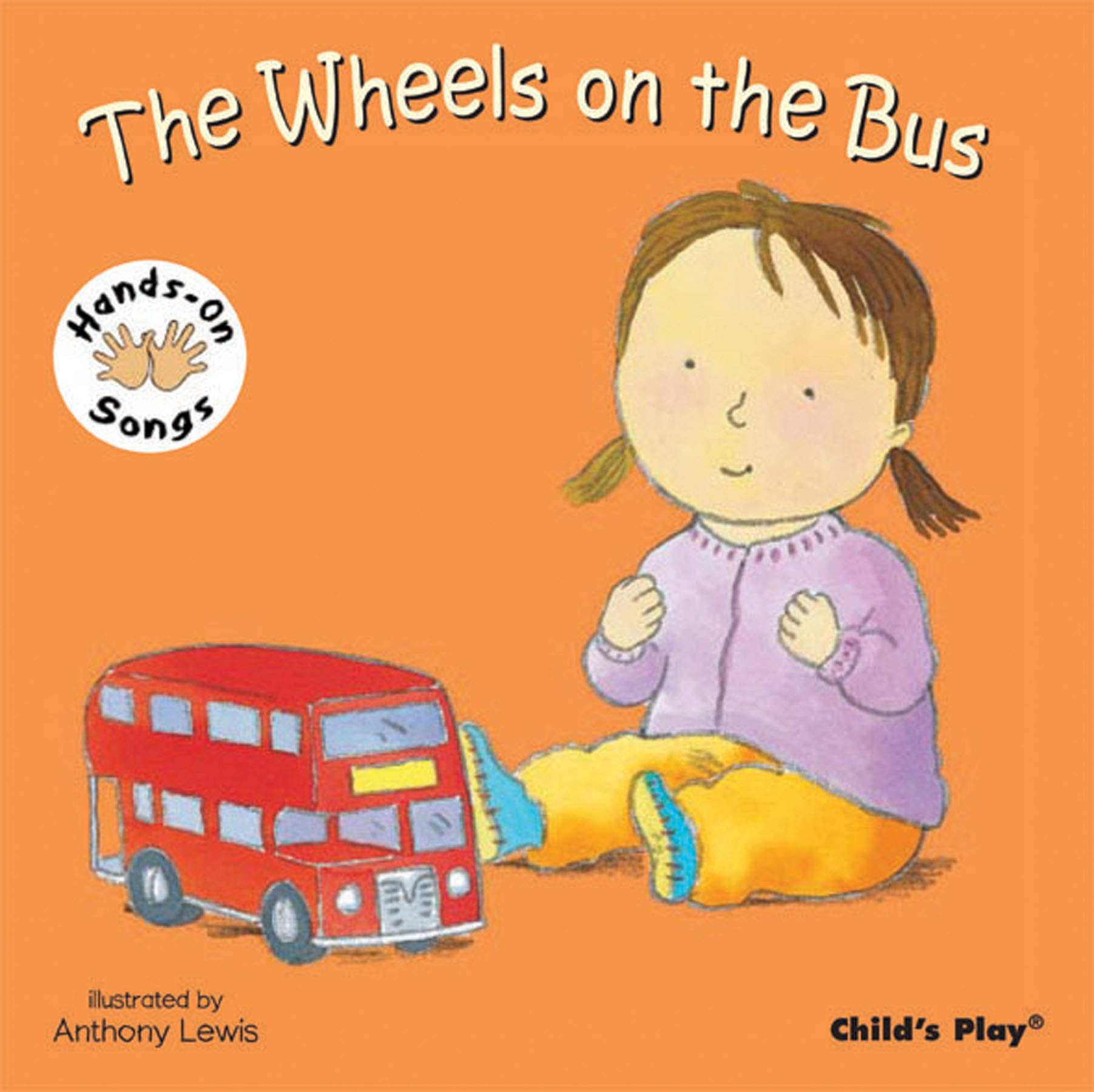 The Wheels on the Bus: American Sign Language (Hands-On Songs)