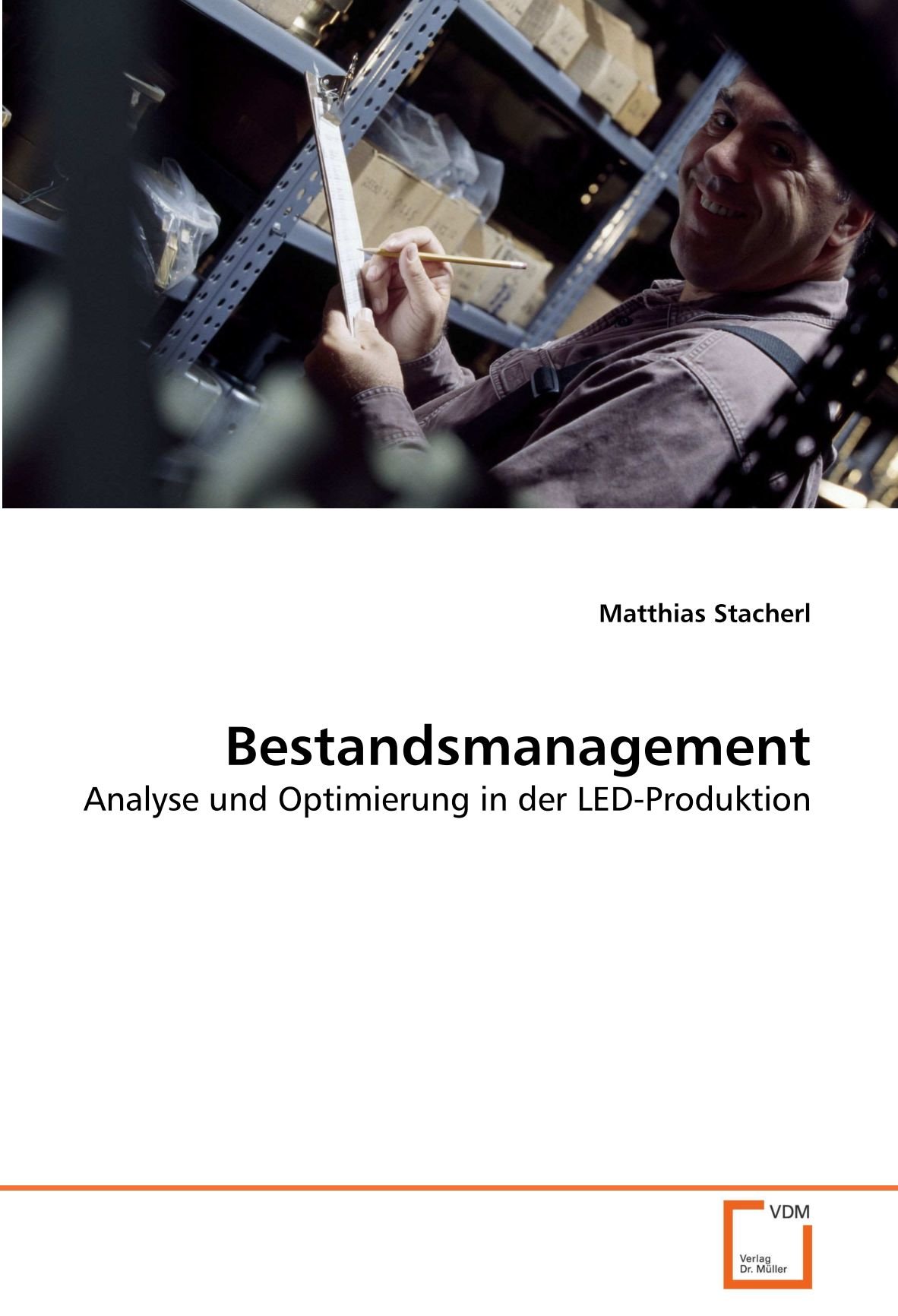 Bestandsmanagement: Analyse und Optimierung in der LED-Produktion (German Edition)