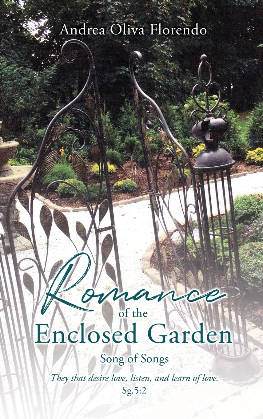 Romance of the Enclosed Garden: Song of Songs: 0