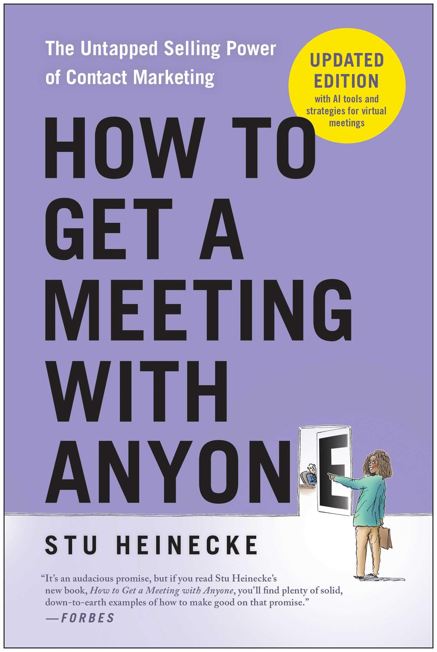 How to Get a Meeting with Anyone, Updated Edition by Stu Hein... - 9781637747223
