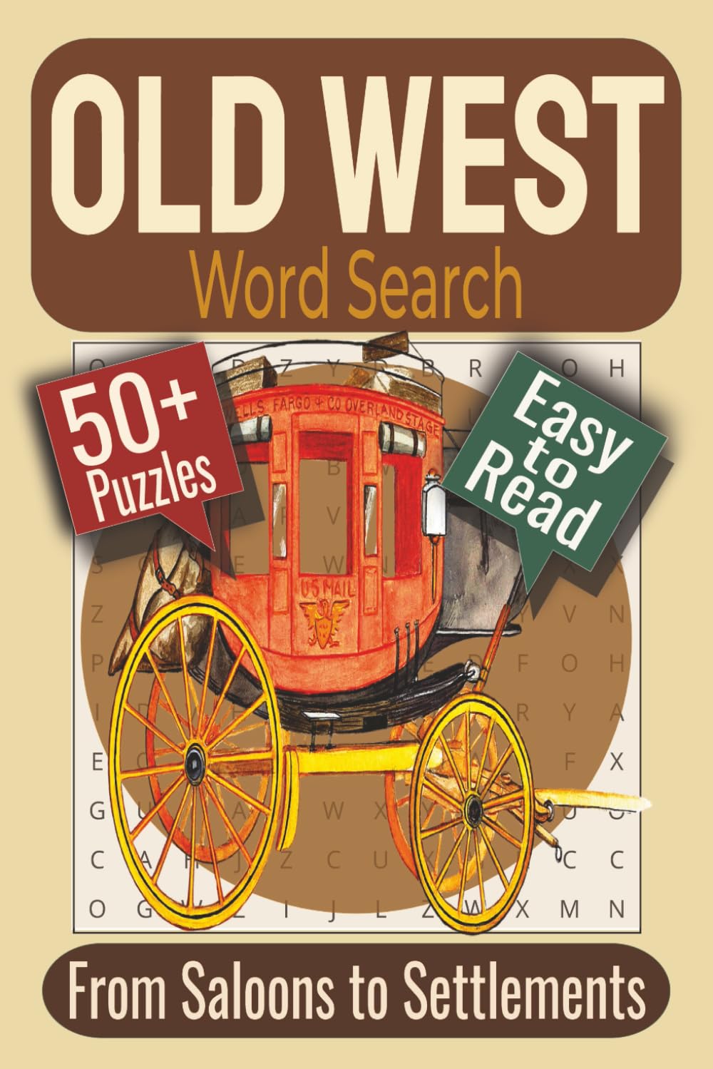 Old West Word Search Puzzle Book: Puzzles featuring Frontier Life, Pioneer History, Western Landscapes