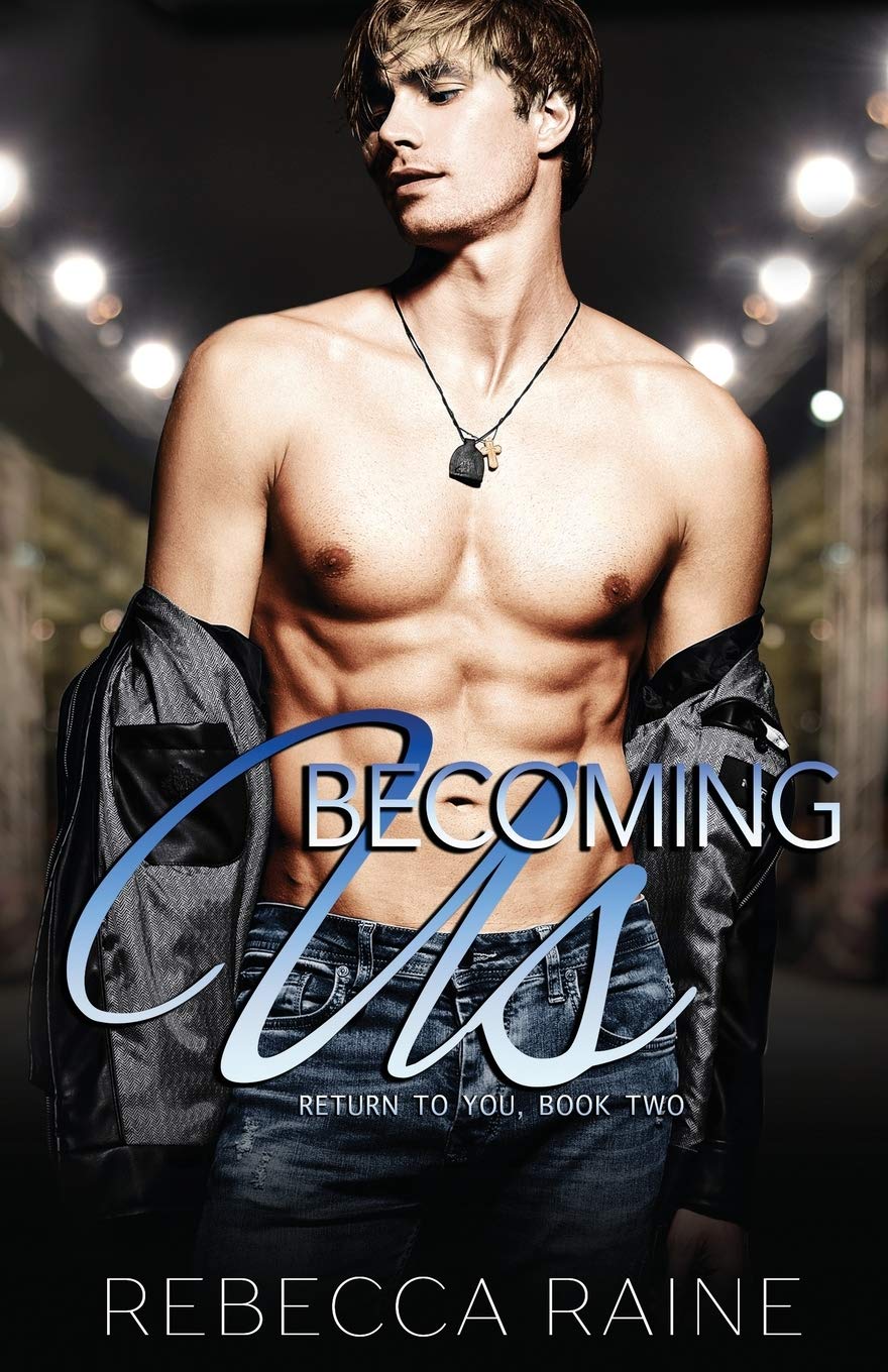 Becoming Us: MMF Bisexual Romance (Return to You)