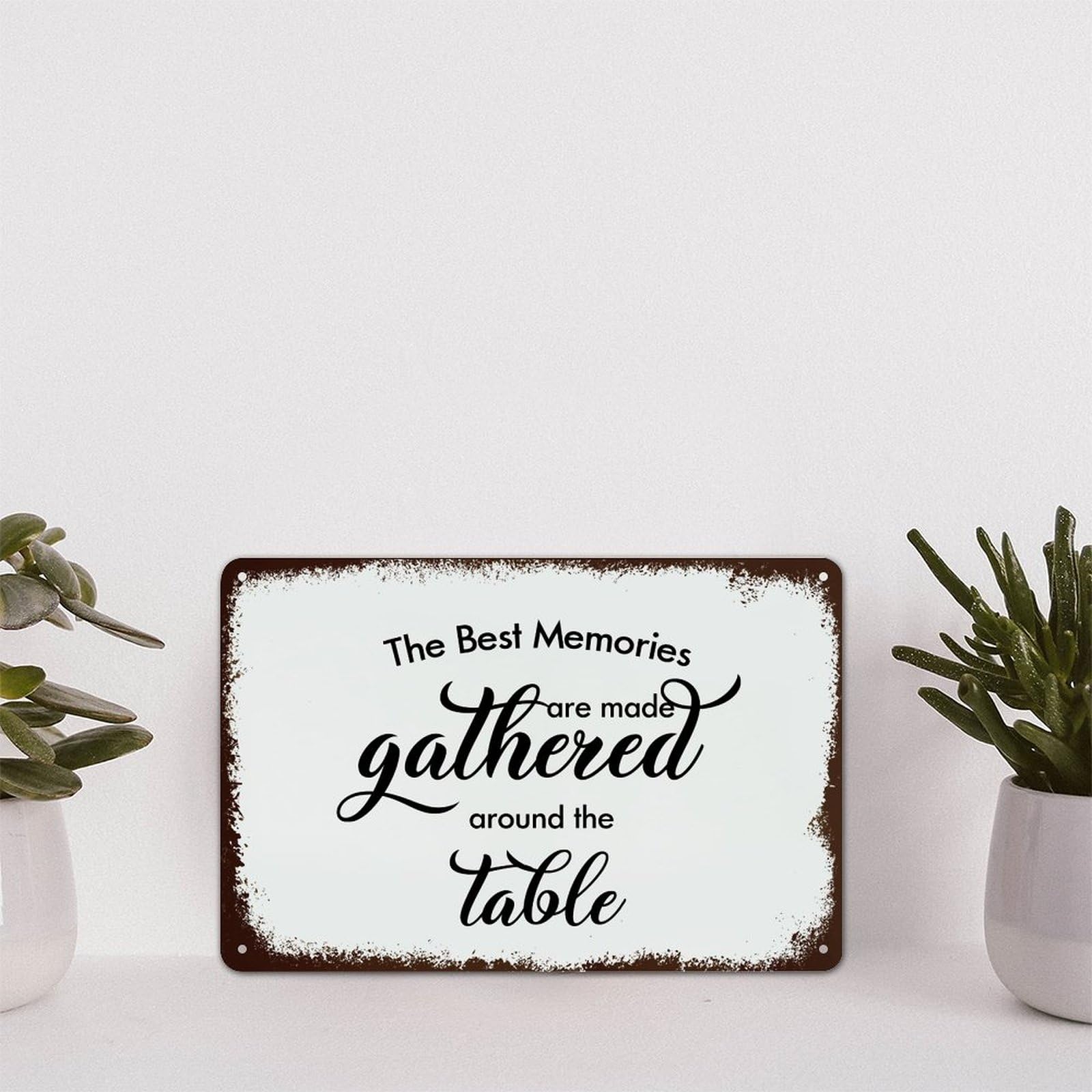 Metal Tin Sign Quote Poster Metal Decor Signs The best memories are made gathered around the table Funny Shabby Metal Sign for Courtyard Garden Bar Coffee Decor 12x16in