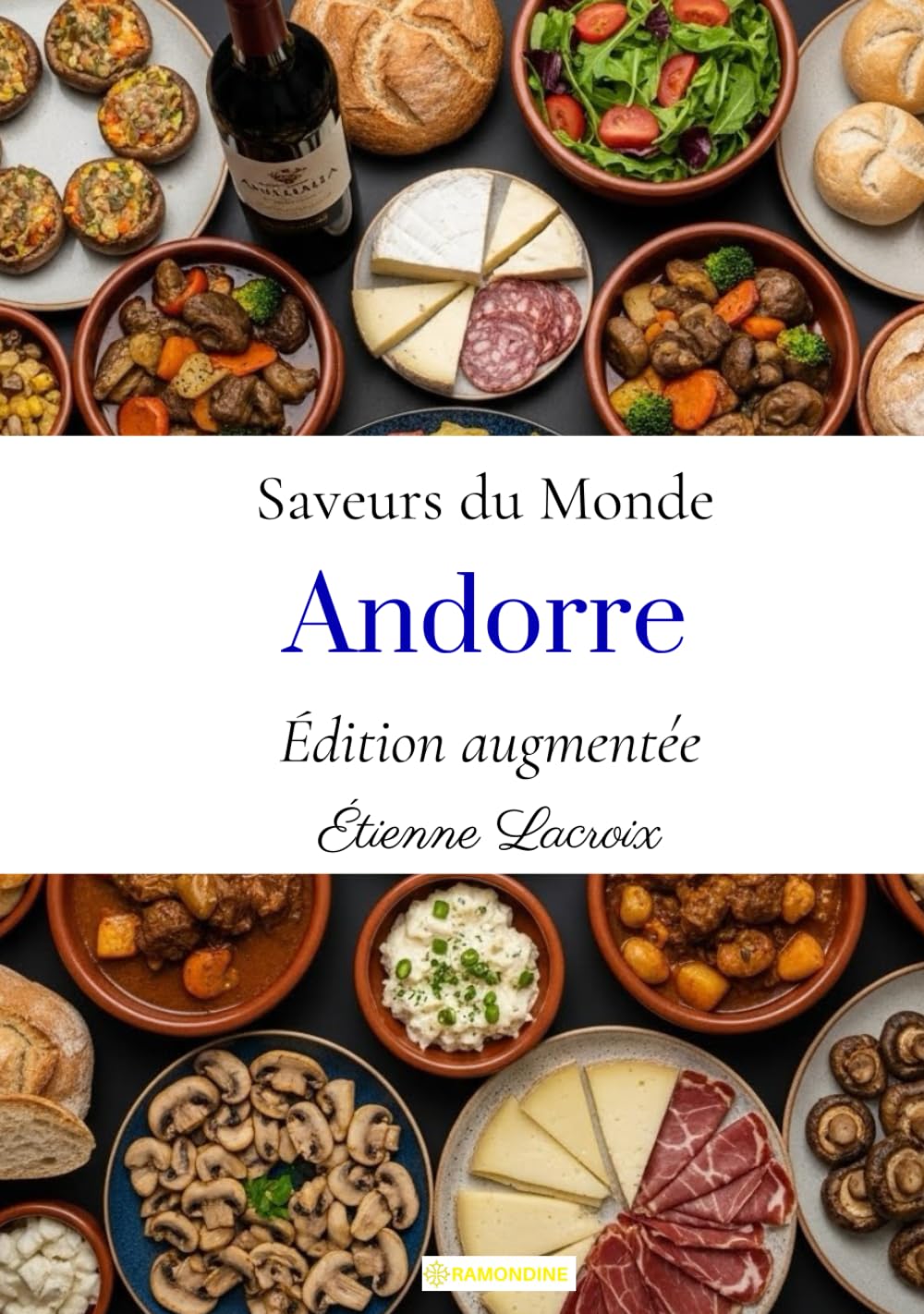 Saveurs du monde: Andorre (Édition augmentée)