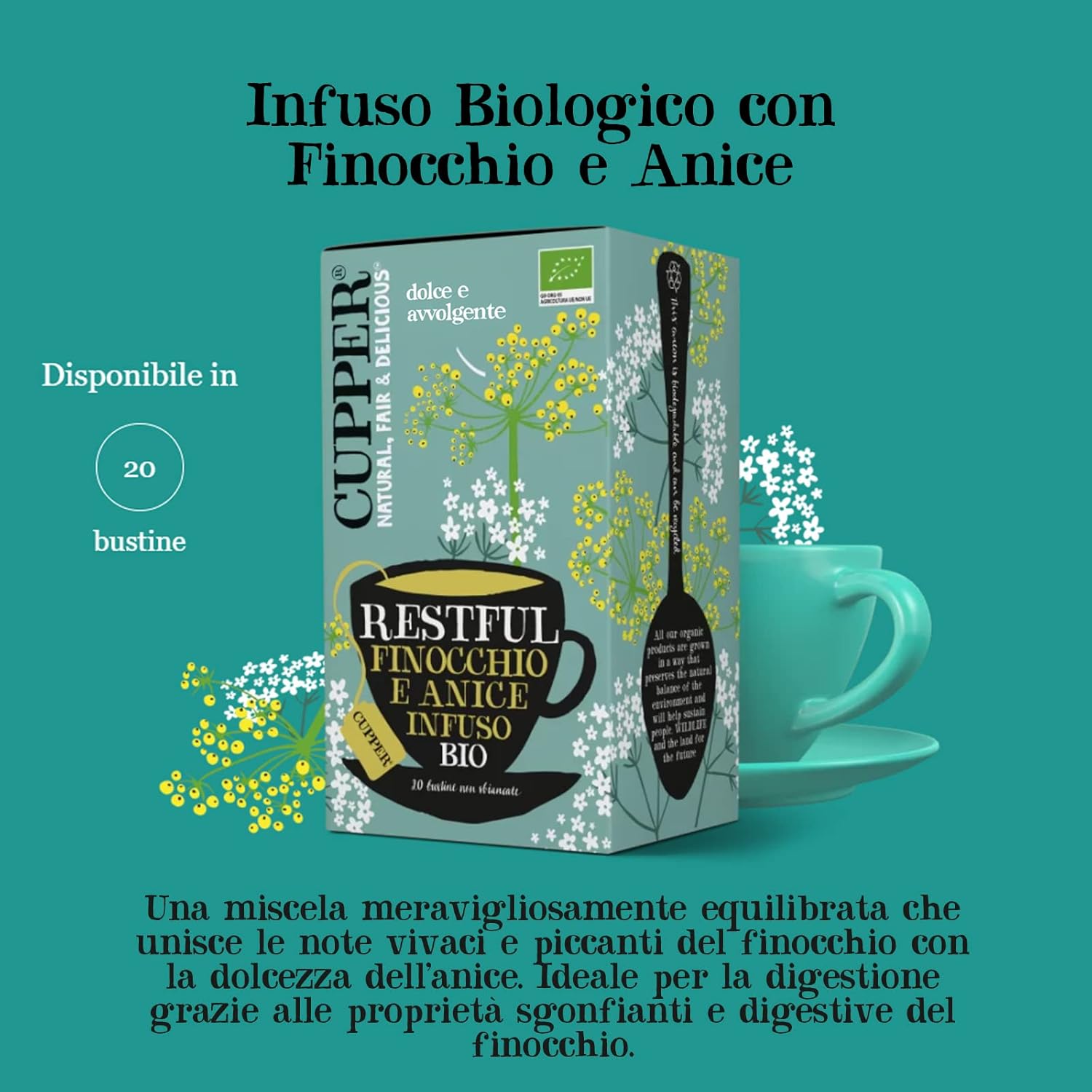 CUPPER Infuso Biologico Finocchio e Anice, Tisana Dolce e Avvolgente, Ingredienti da Agricoltura Biologica, Filtri 100% Biodegradabili, Confezione da 20 Bustine 20 Unità (Confezione da 1) Finocchio e Anice - Immagine 2