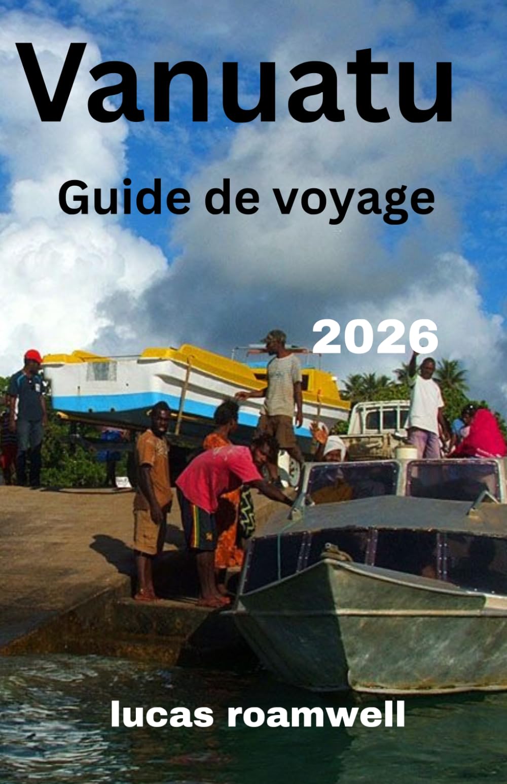 Vanuatu Guide de voyage 2026