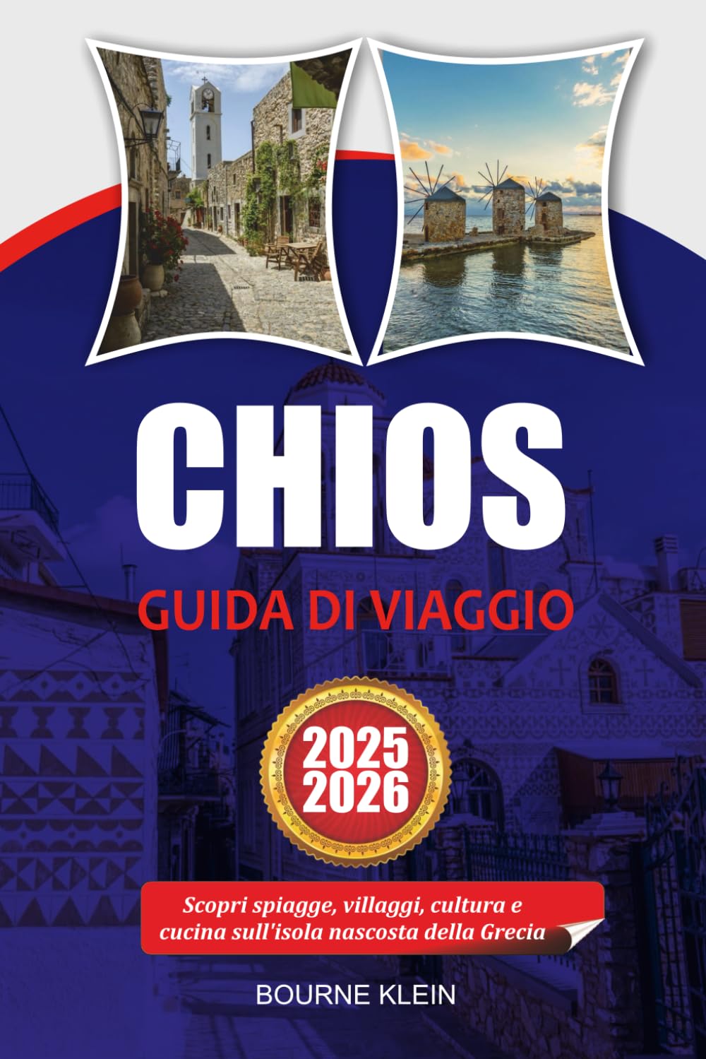 CHIOS GUIDA DI VIAGGIO: Scopri spiagge, villaggi, cultura e cucina sull'isola nascosta della Grecia.