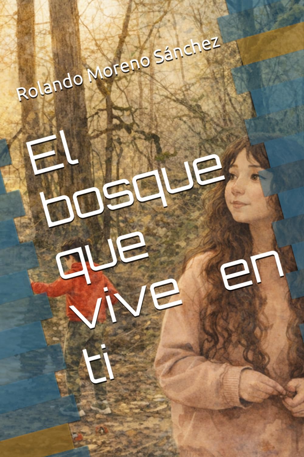 El bosque que vive en ti