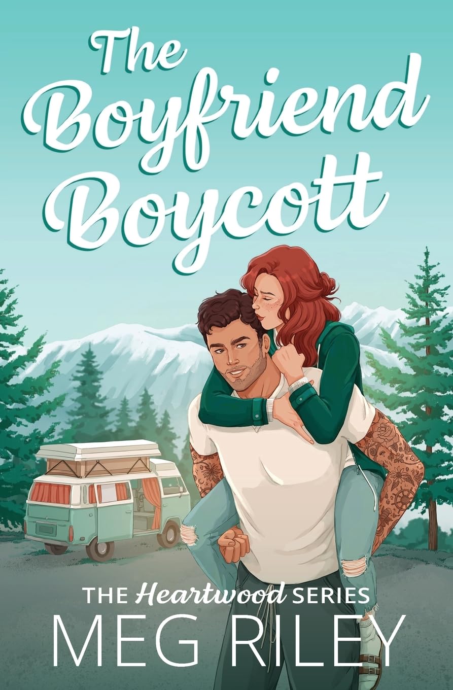 The Boyfriend Boycott: A Spicy Small Town Friends with Benefits Romance (The Heartwood Series)