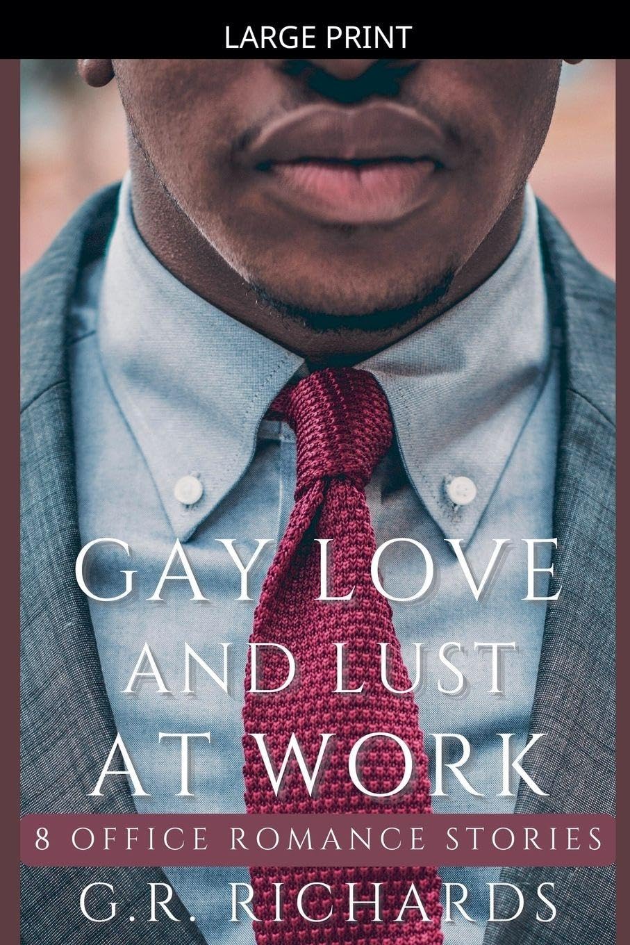 Gay Love and Lust at Work