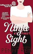 B016XD4WRE Ninja At First Sight A First Love Romance Knitting In The City 
