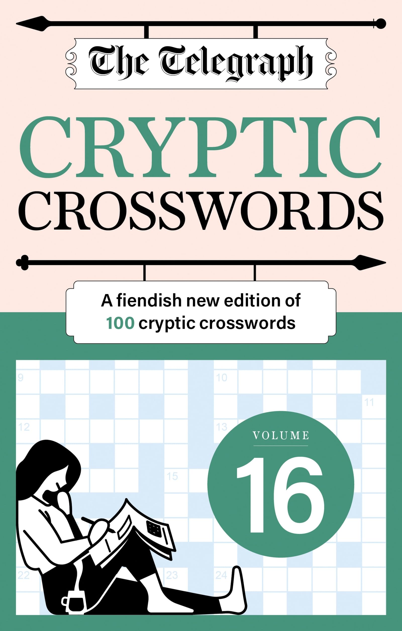 The Telegraph Cryptic Crosswords 16: A new edition of 100 cryptic crosswords (The Telegraph Puzzle Books)