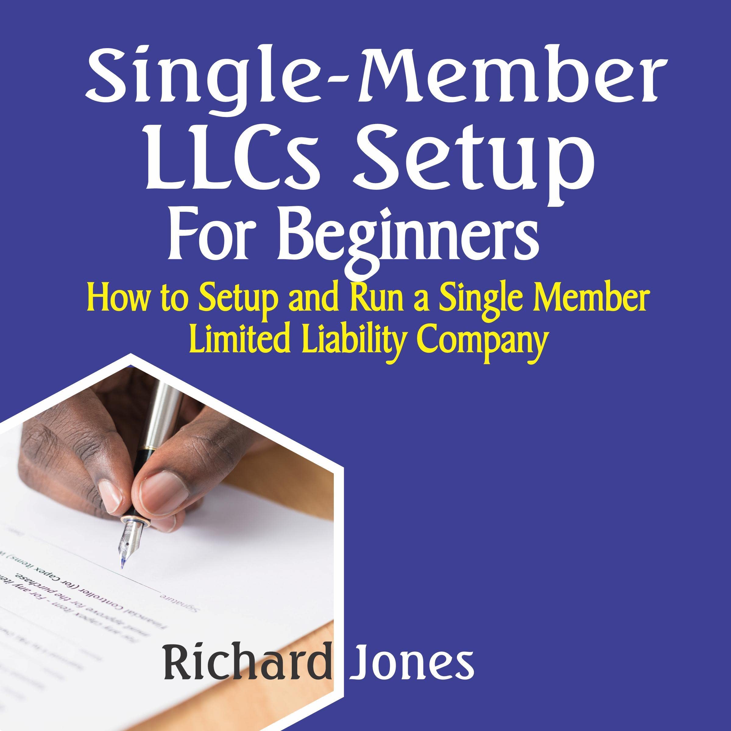 Single-Member LLCs Setup for Beginners