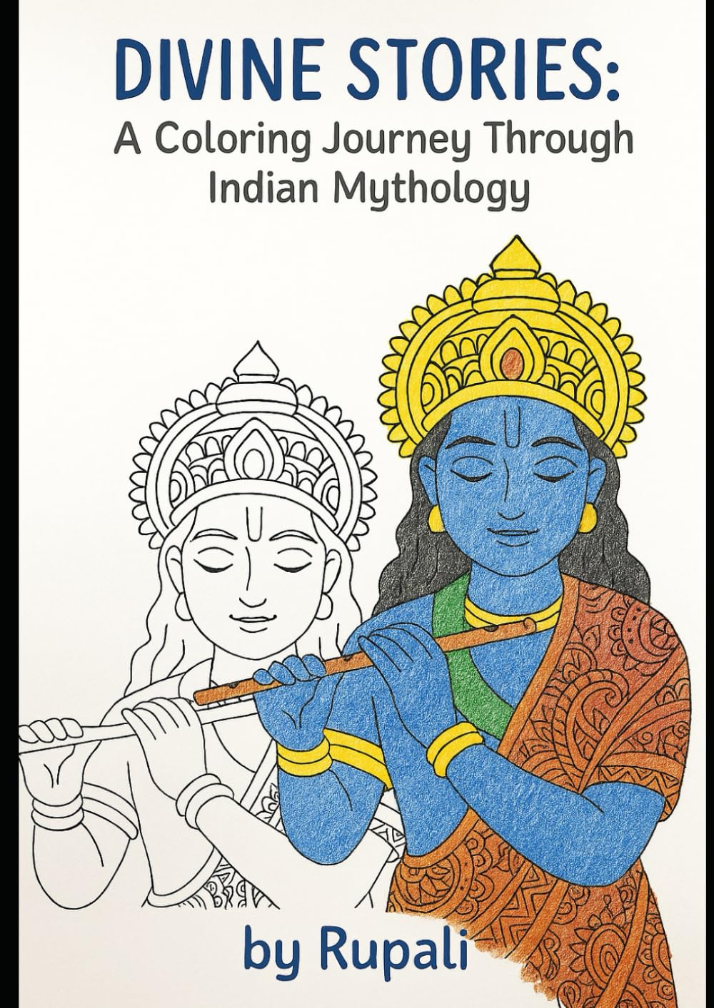 Divine stories: A colouring journey through Indian mythology