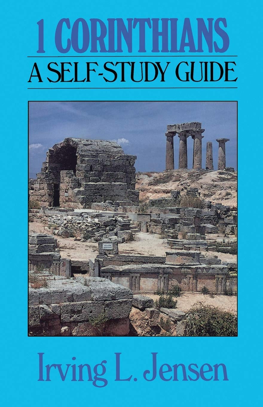 First Corinthians- Jensen Bible Self Study Guide